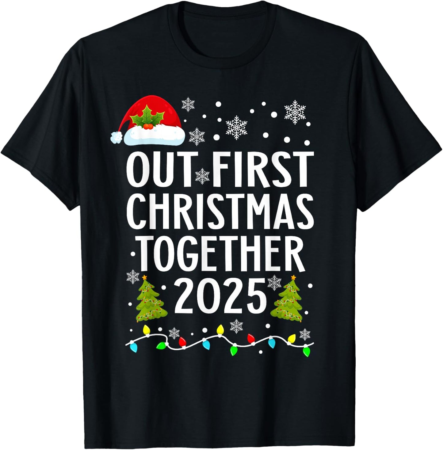 Our First Christmas Together 2025 Matching Christmas Pajamas T-Shirt - T-Shirt | Black