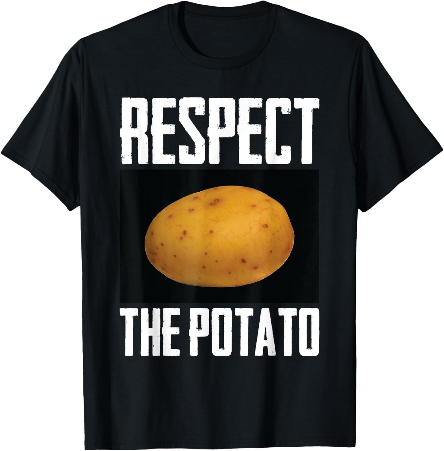 Respect The Potato Funny Root Vegetable Potatoes T-Shirt - T-Shirt | Black