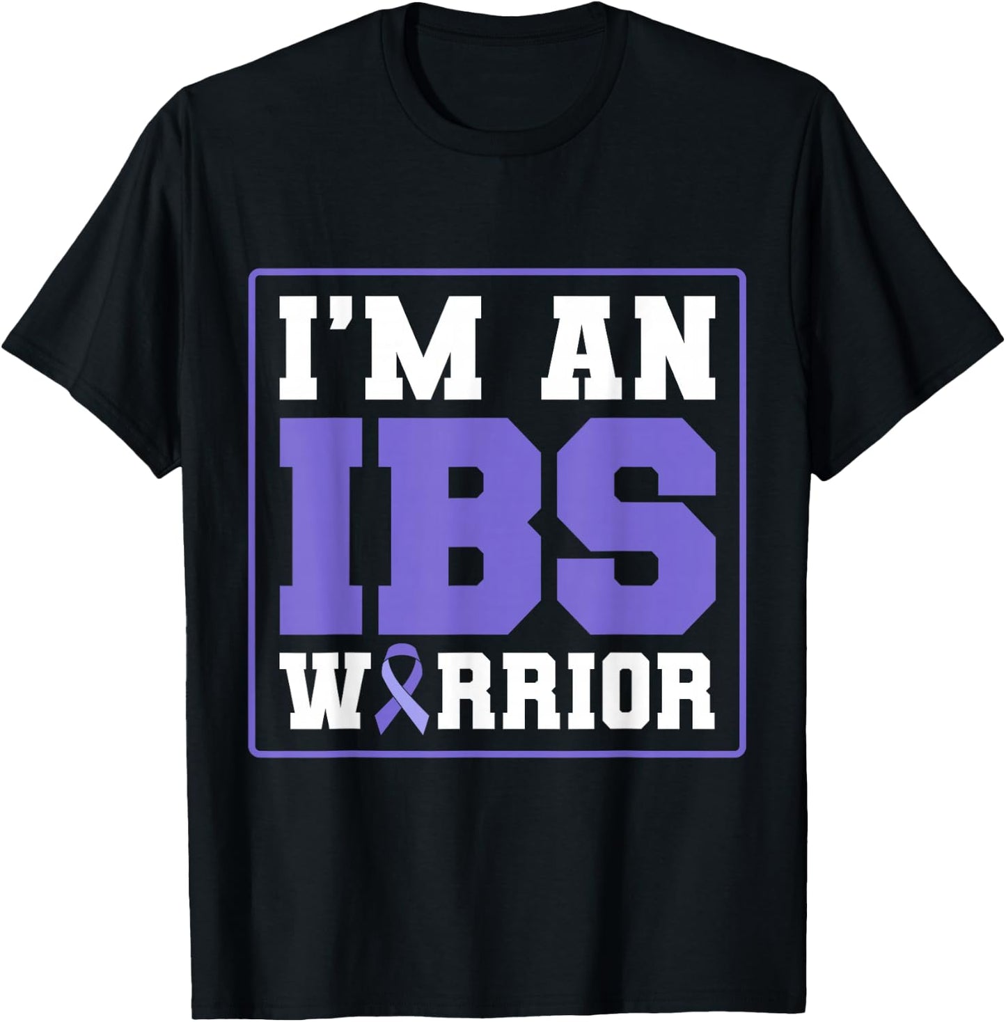 I'm An IBS Warrior Irritable Bowel Syndrome T-Shirt - T-Shirt | Black