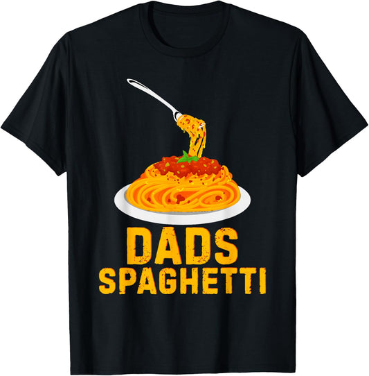 Dad's Spaghetti Funny Food Lover Daddy Foodie Loves T-Shirt - T-Shirt | Black