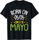 Born On Cinco De Mayo Cool Nacho Party Mexican Fiesta T-Shirt - T-Shirt | Black