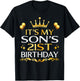 It's My Son's 21st Birthday Happy Birthday 21 Years Old T-Shirt - T-Shirt | Black