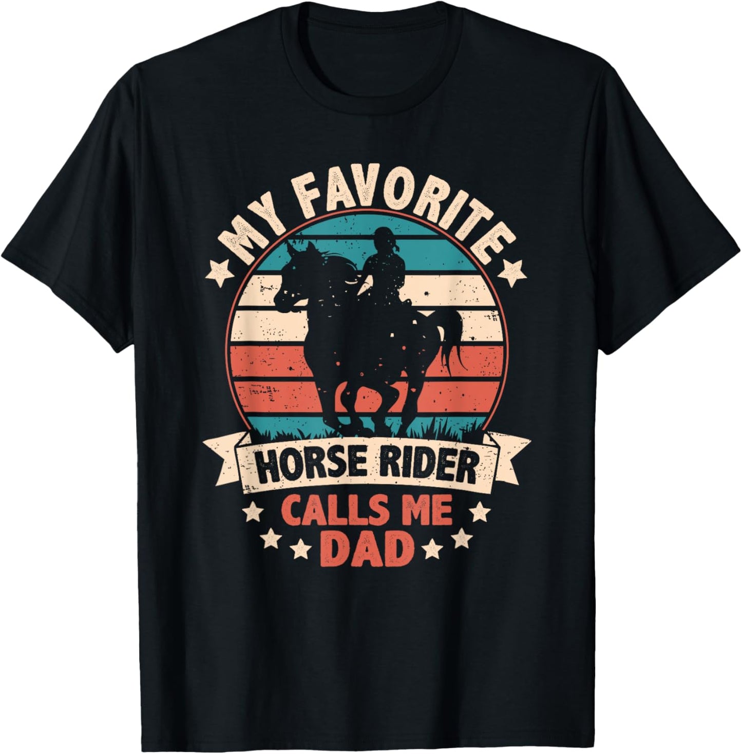 My Favorite Horse Rider Calls Me Dad Fathers Day Funny Retro T-Shirt - T-Shirt | Black