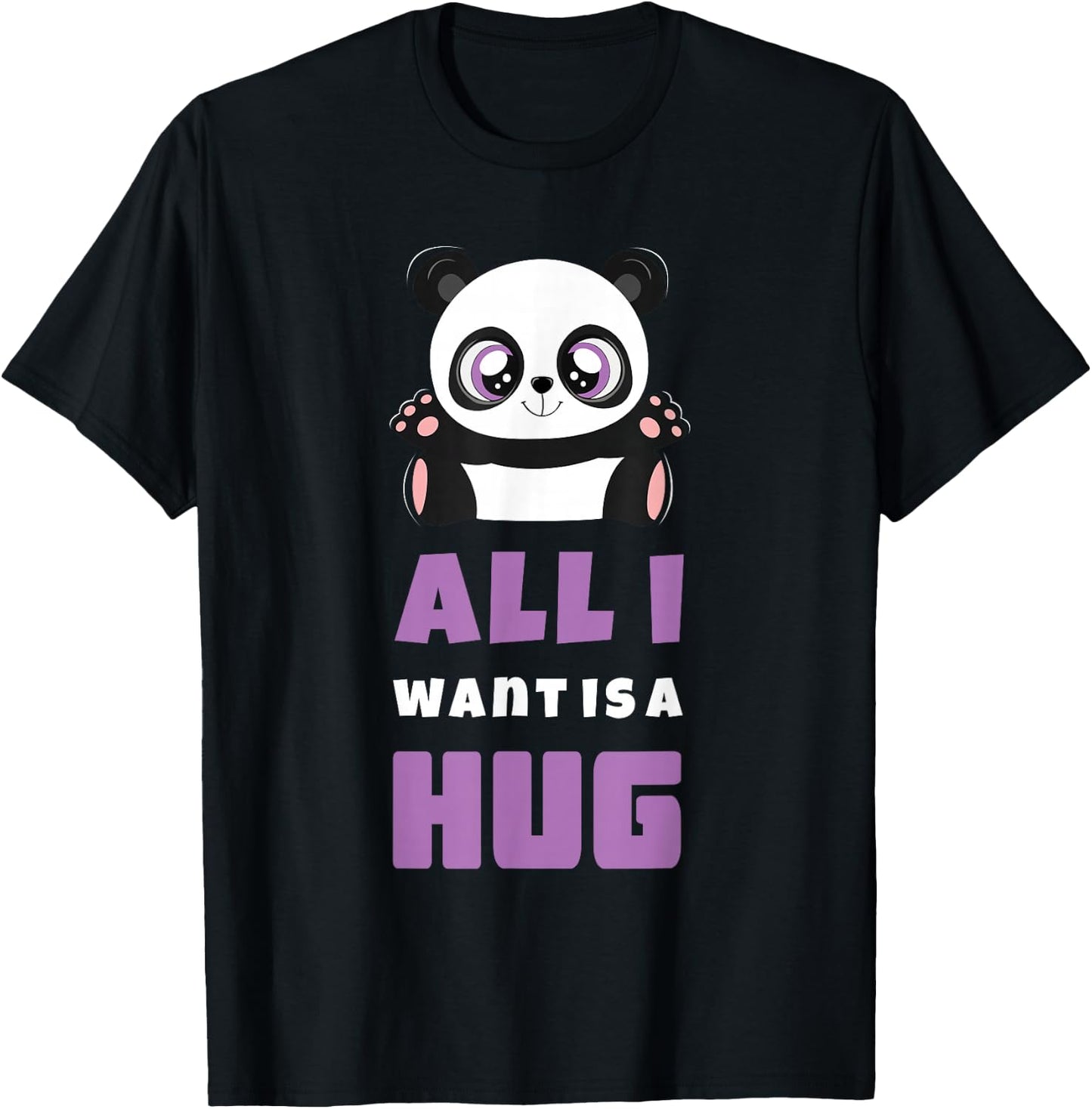 All I Want Hug Cute Kawaii Panda Hugging Day Hug T-Shirt - T-Shirt | Black