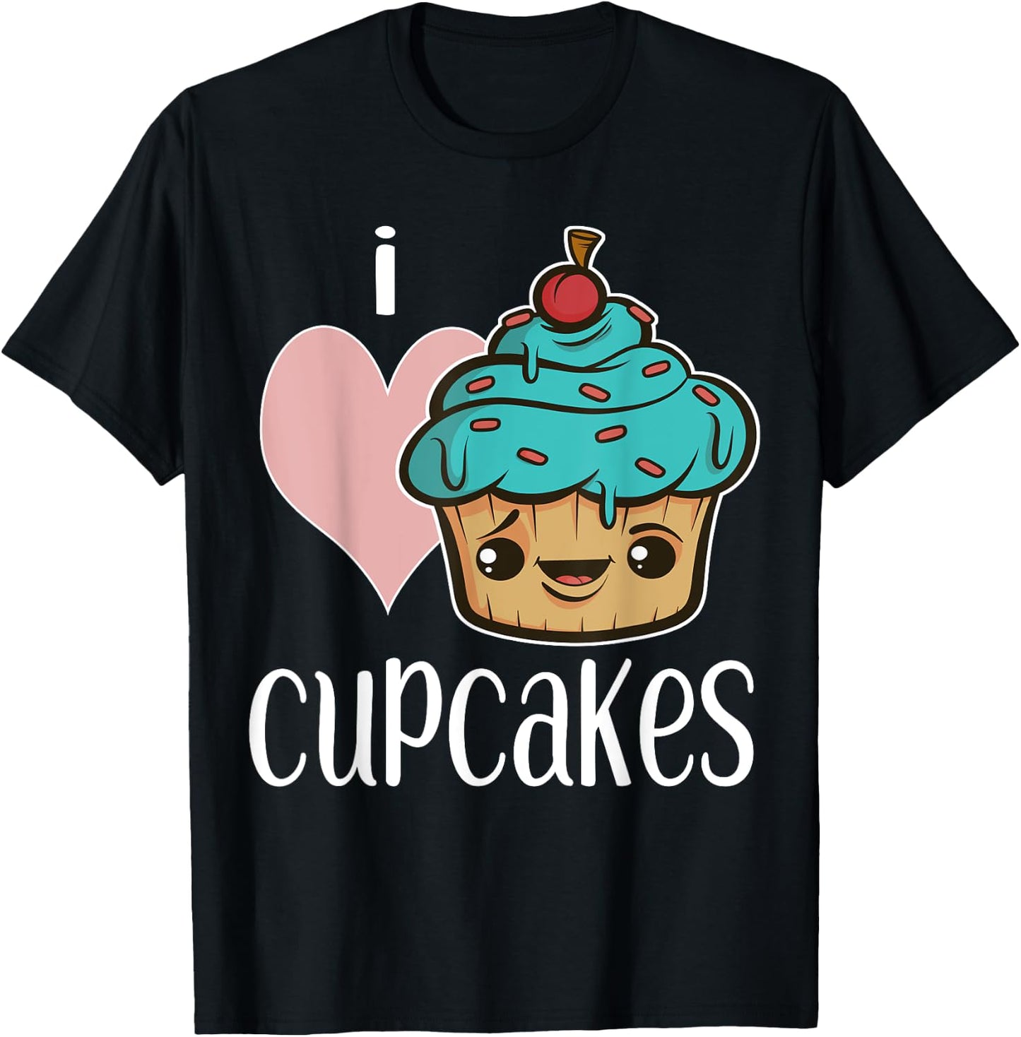 I Love Cupcakes Gift Shirt for Bakers Cute Cupcake T-Shirt - T-Shirt | Black