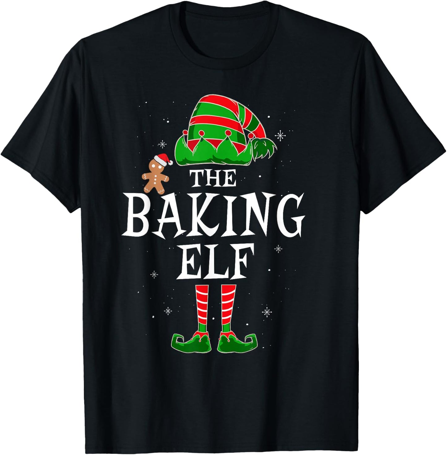 The Baking Elf Group Matching Family Christmas Cookie Funny T-Shirt - T-Shirt | Black