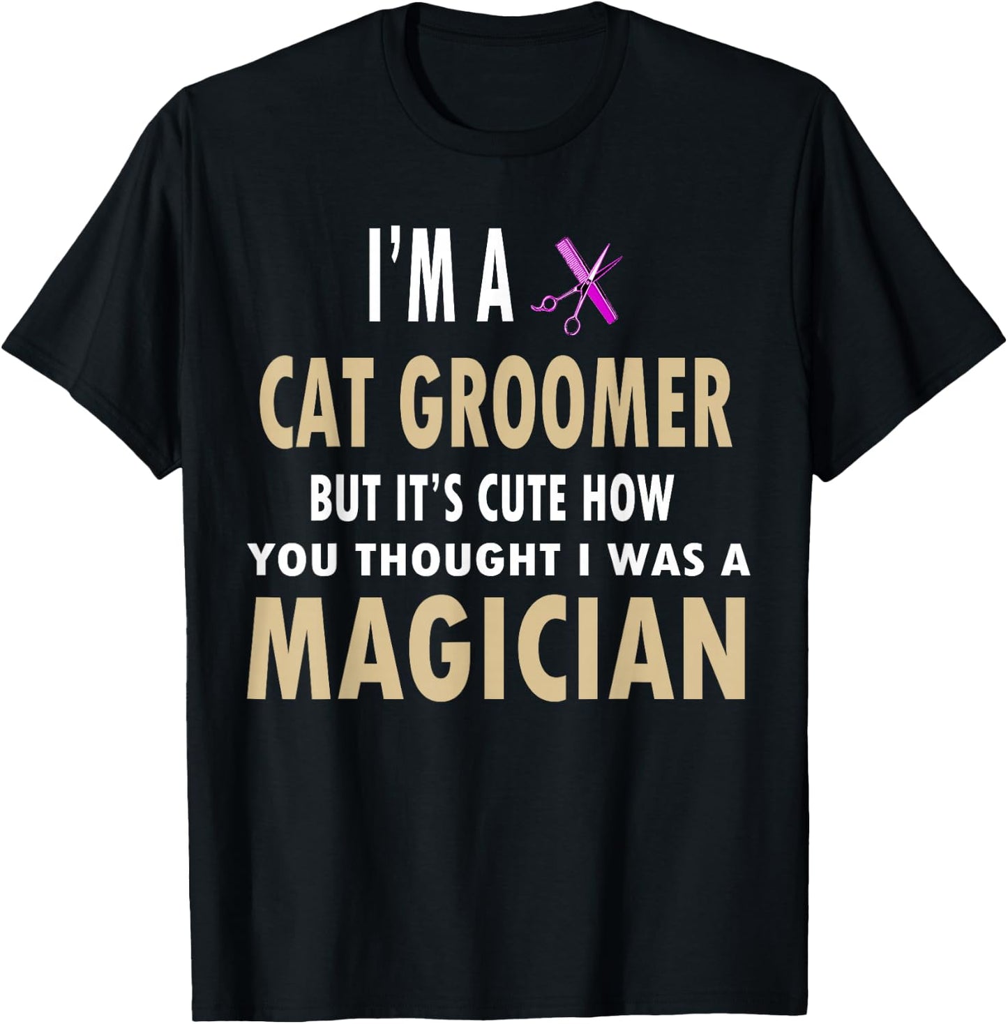 Gifts For Cat Groomers Shirt Pet Groomers Shirt Men Women Girls Kids T-Shirt - T-Shirt | Black