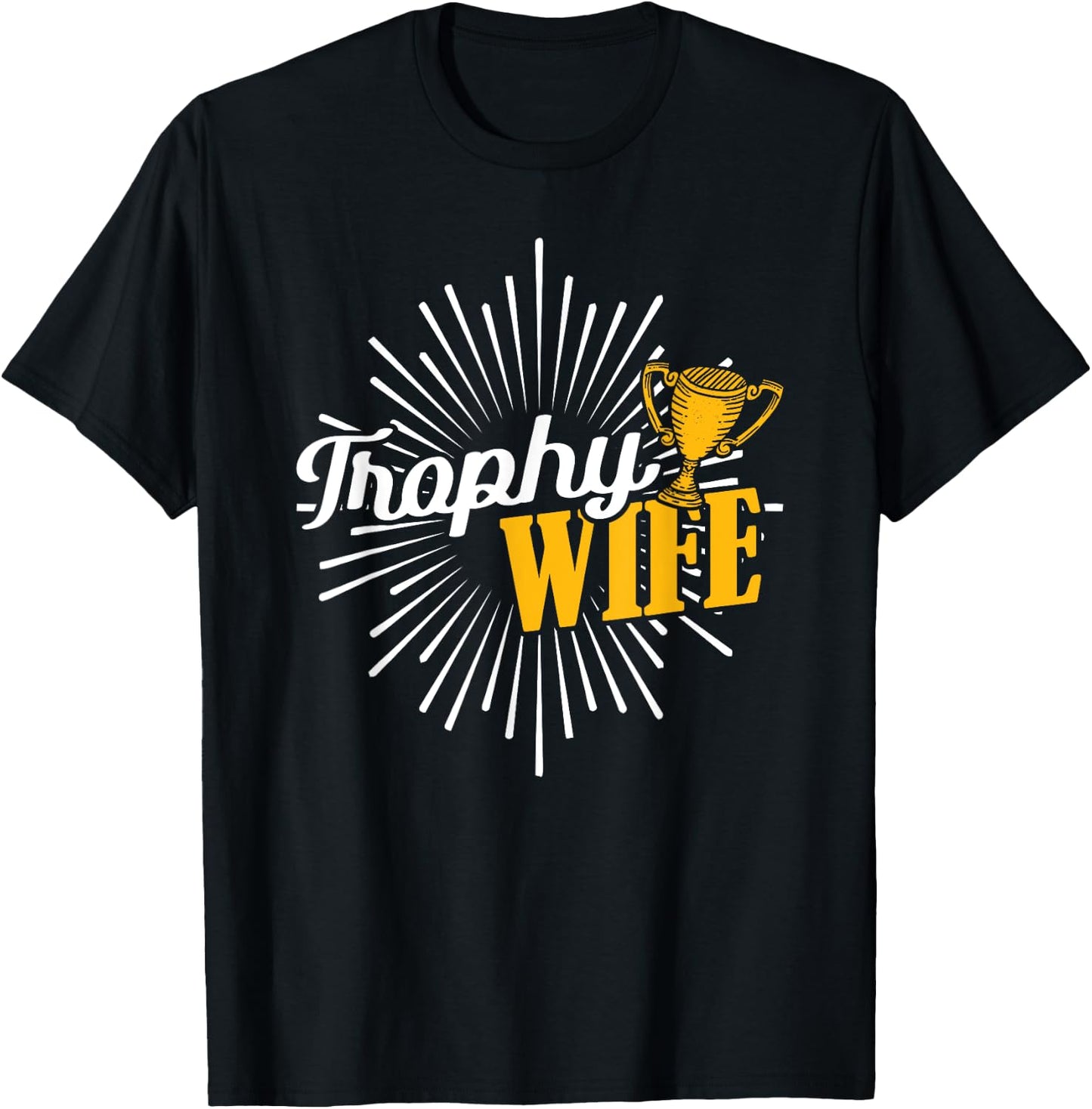Trophy Wife T-Shirt - T-Shirt | Black
