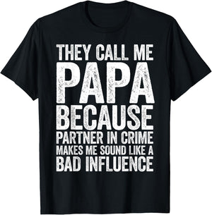 They Call Me Papa Because Partner In Crime Shirt Fathers Day T-Shirt - T-Shirt | Black