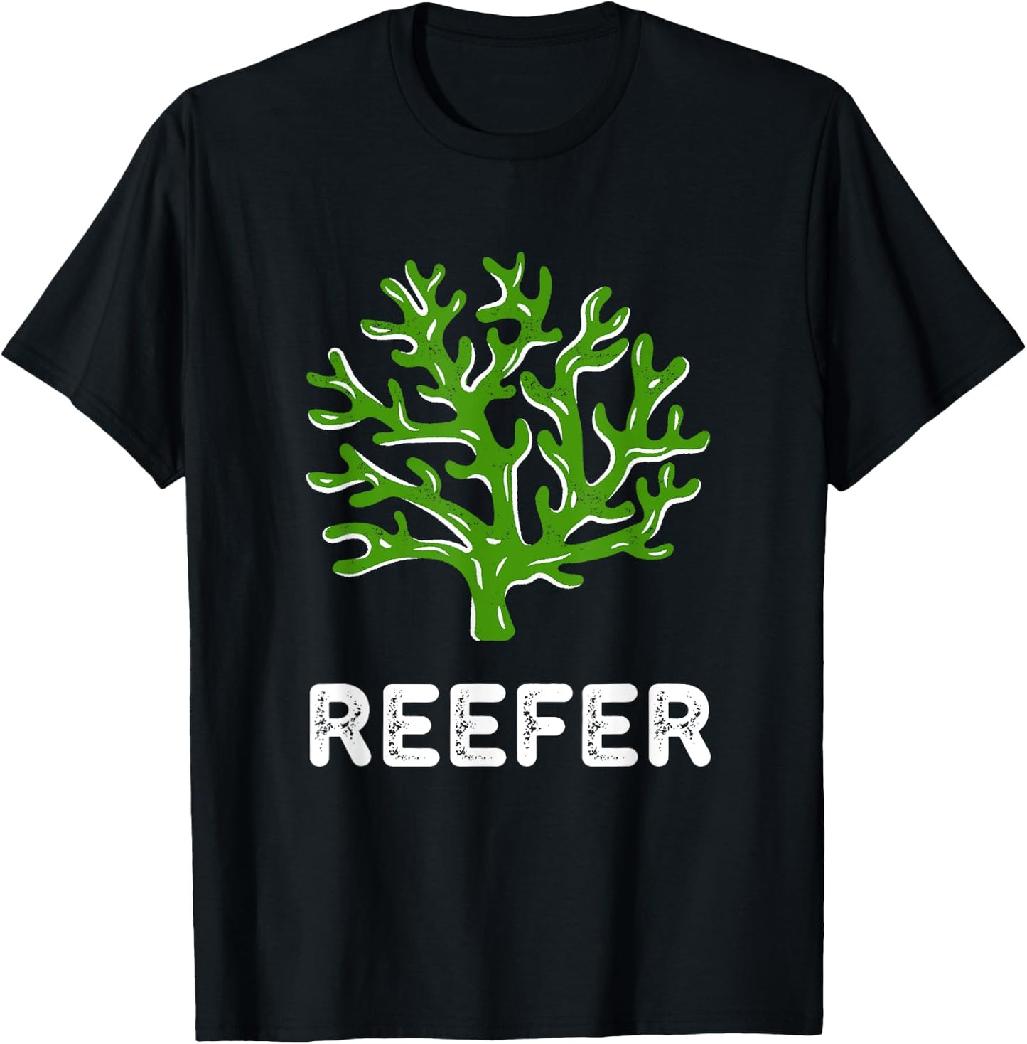 Reefer Funny Coral Reef Frag T-Shirt - T-Shirt | Black