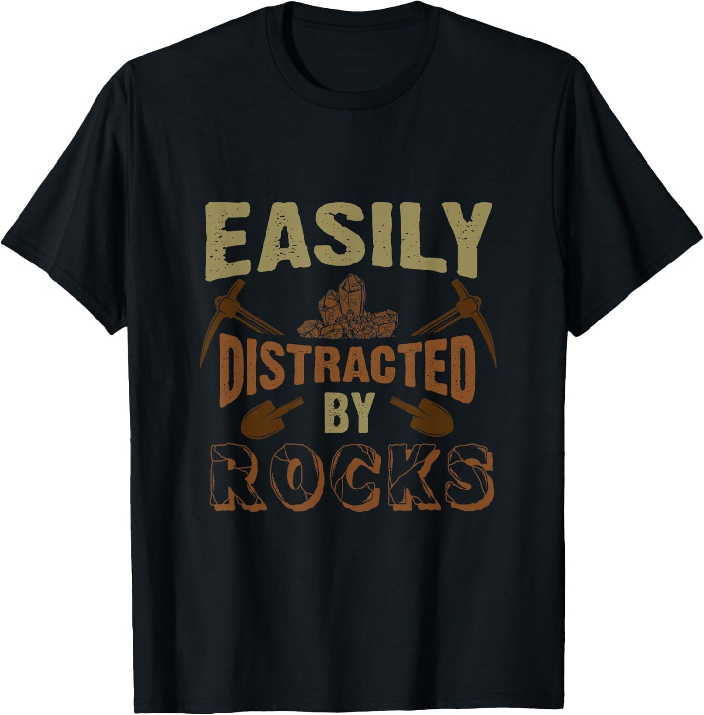 Easily Distracted By Rocks Geology T-Shirt - T-Shirt | Black