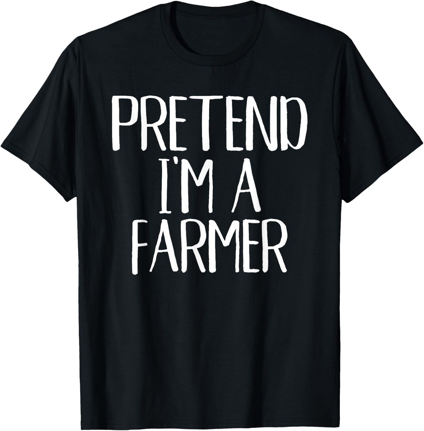 Pretend I'm A Farmer Costume Family Funny Halloween Party T-Shirt - T-Shirt | Black