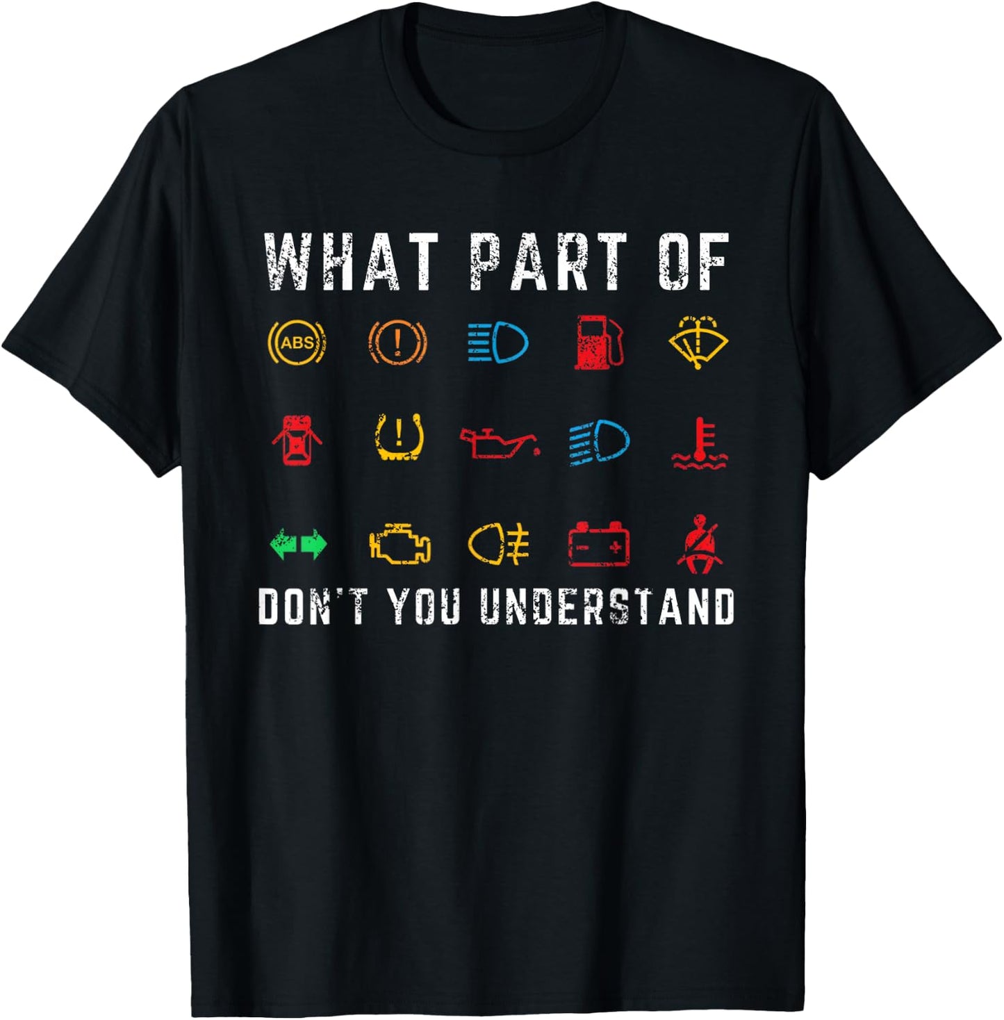 What Part of Don't You Understand Funny Car Warning Signs T-Shirt - T-Shirt | Black