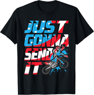 Just Gonna Send It - Dirt Bike MX Biker Rider Motocross T-Shirt - T-Shirt | Black