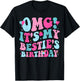 OMG It's My Bestie's Birthday Funny Best Friend Birthday T-Shirt - T-Shirt | Black