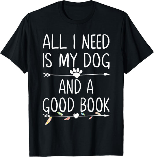 All I Need Is My Dog And A Good Book Kids Girls Dog Owners T-Shirt - T-Shirt | Black
