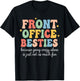 Front Office Besties Because Going Crazy Alone is Just Fun T-Shirt - T-Shirt | Black