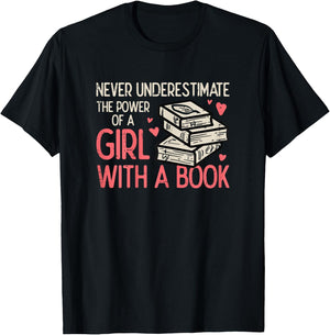 Never Underestimate Power Of Girl With Book Bookworm Women T-Shirt - T-Shirt | Black