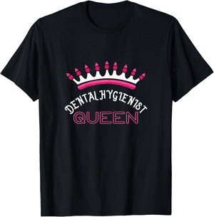 Dental Hygienist Queen T-Shirt - T-Shirt | Black