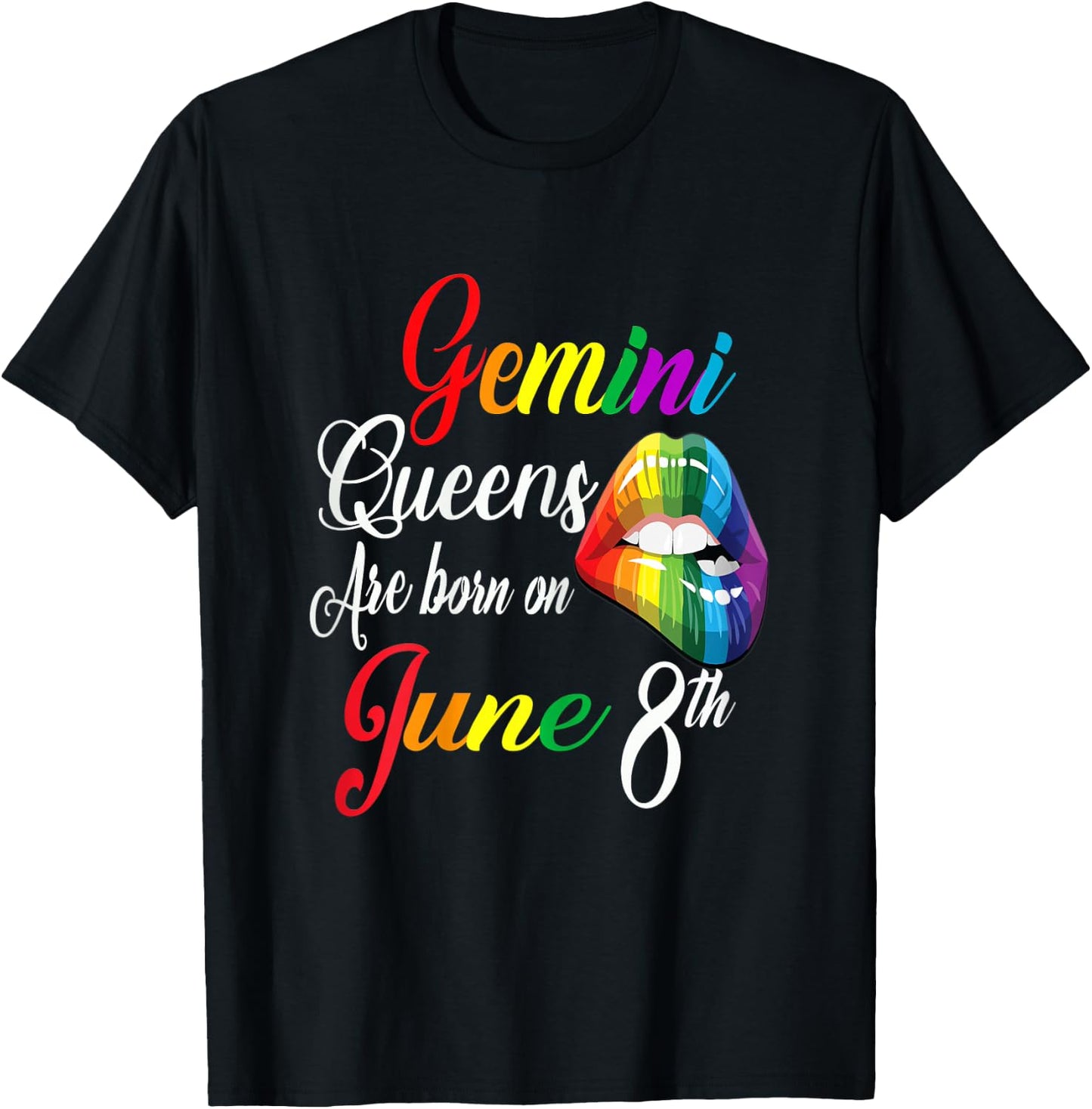 Rainbow Queens Are Born On June 8th Gemini Girl BIrthday T-Shirt - T-Shirt | Black