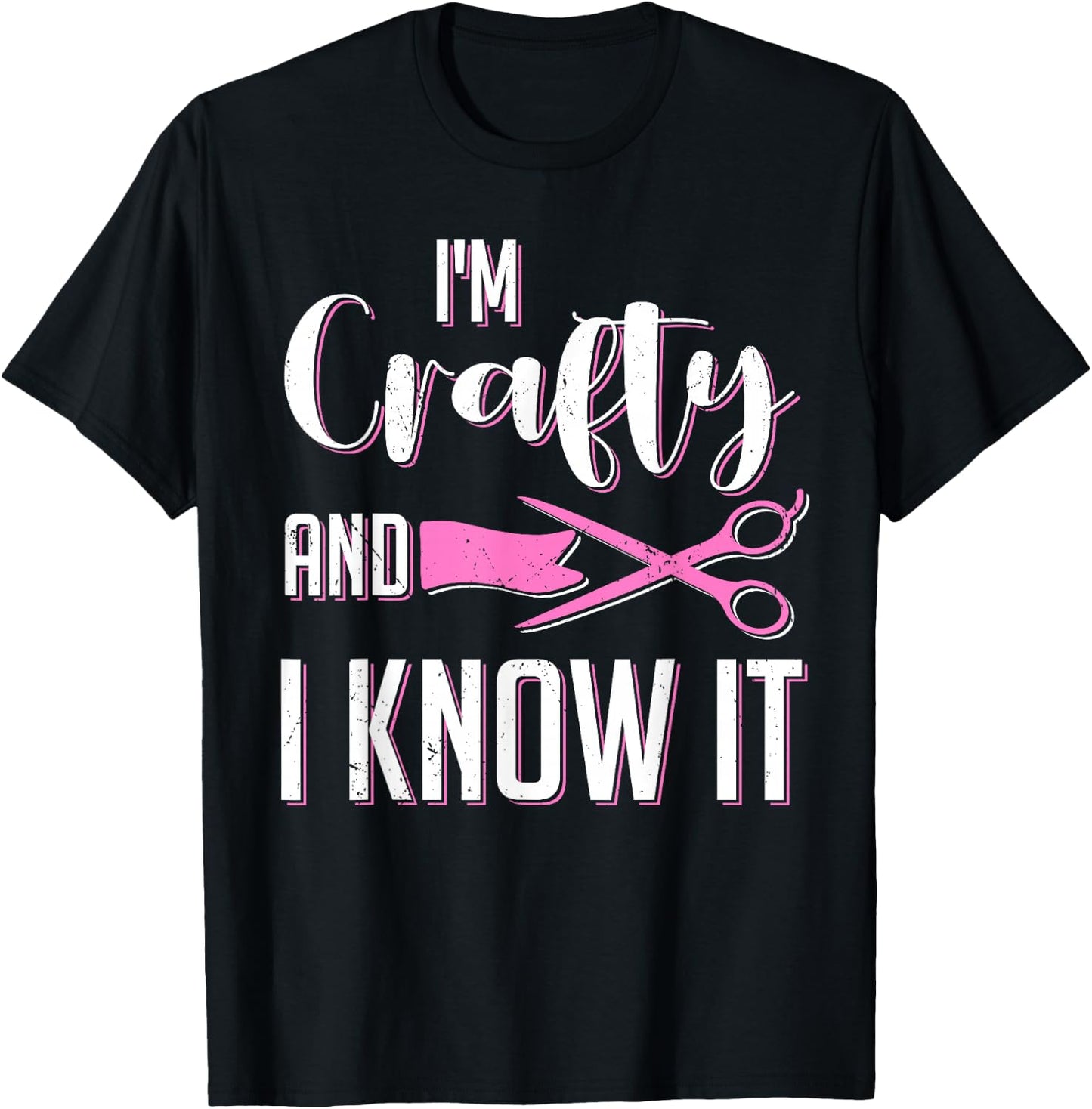 Im Crafty And I Know It Funny Crafters Artist Crafting Crew T-Shirt - T-Shirt | Black