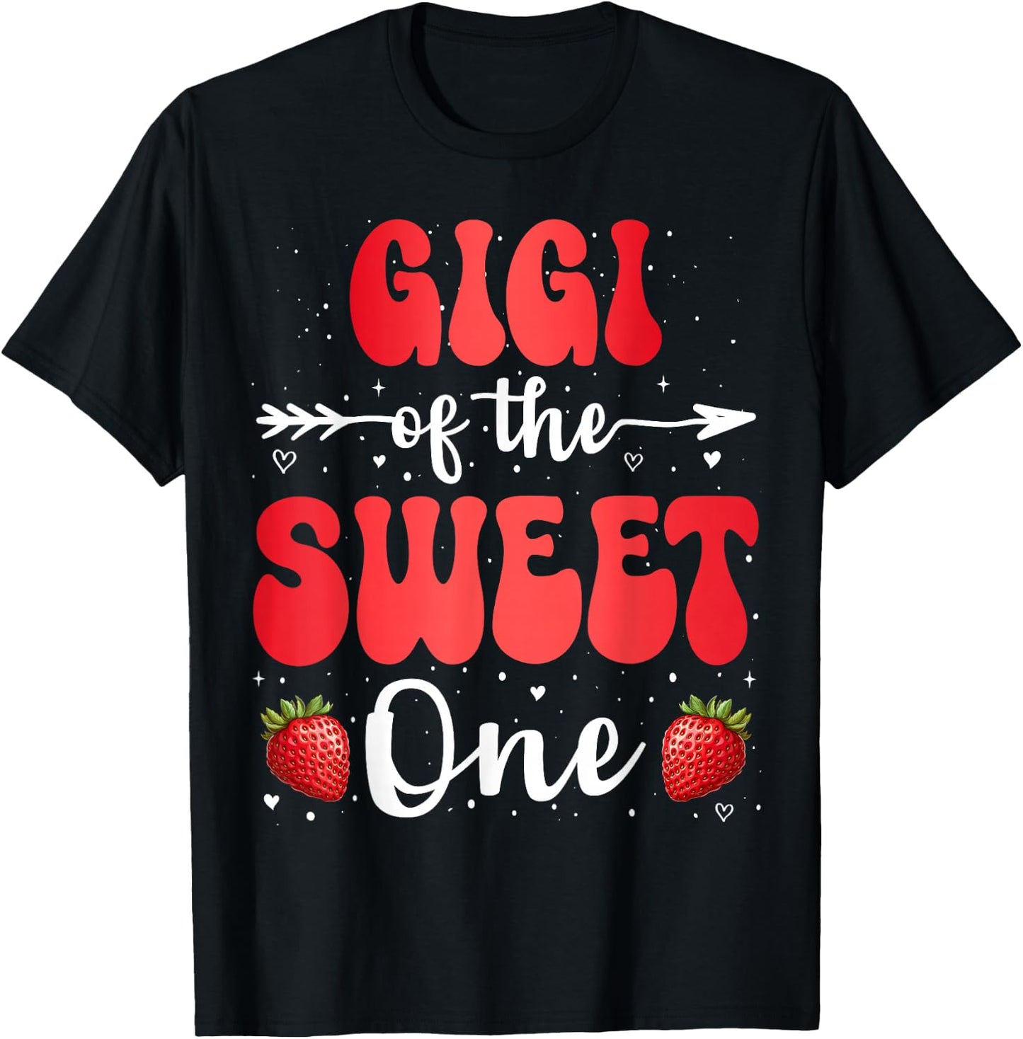 Gigi Of The Sweet One First Birthday Girl Strawberry T-Shirt - T-Shirt | Black