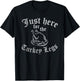 JUST HERE for Turkey Legs Funny Renaissance Faire Ren Fair T-Shirt - T-Shirt | Black