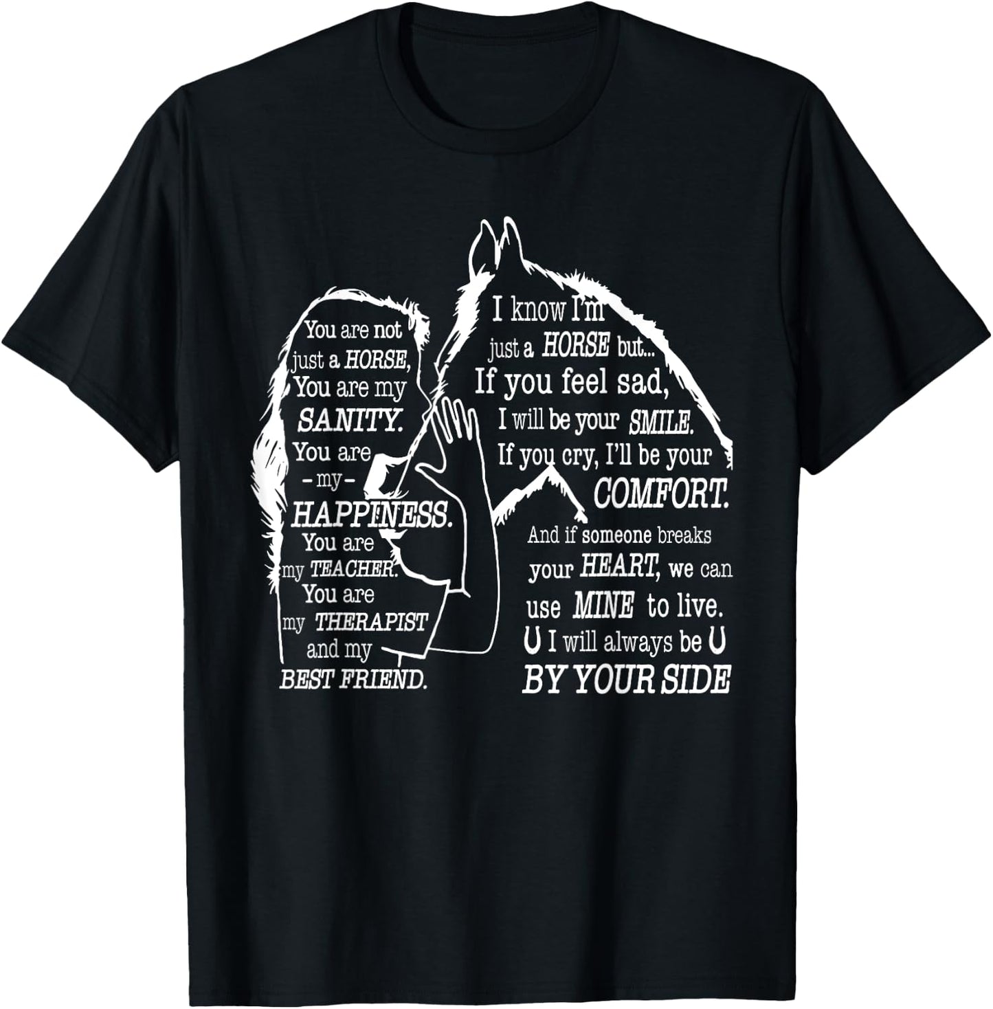 You are not just a horse you are my sanity T-Shirt - T-Shirt | Black