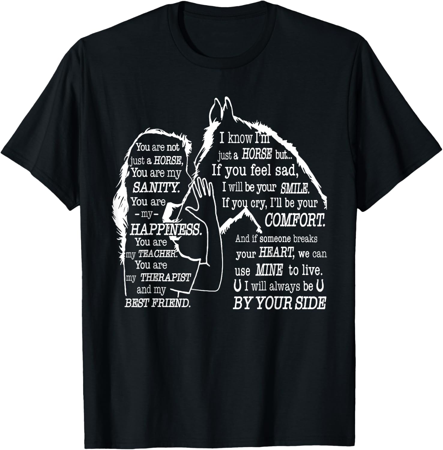 You are not just a horse you are my sanity T-Shirt - T-Shirt | Black