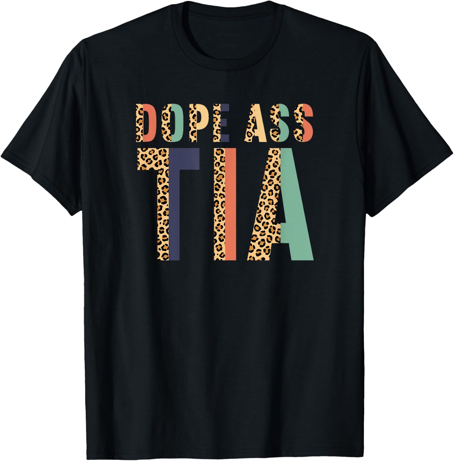 Best Cool Tia Aunt Auntie Dope Ass Tia T-Shirt - T-Shirt | Black
