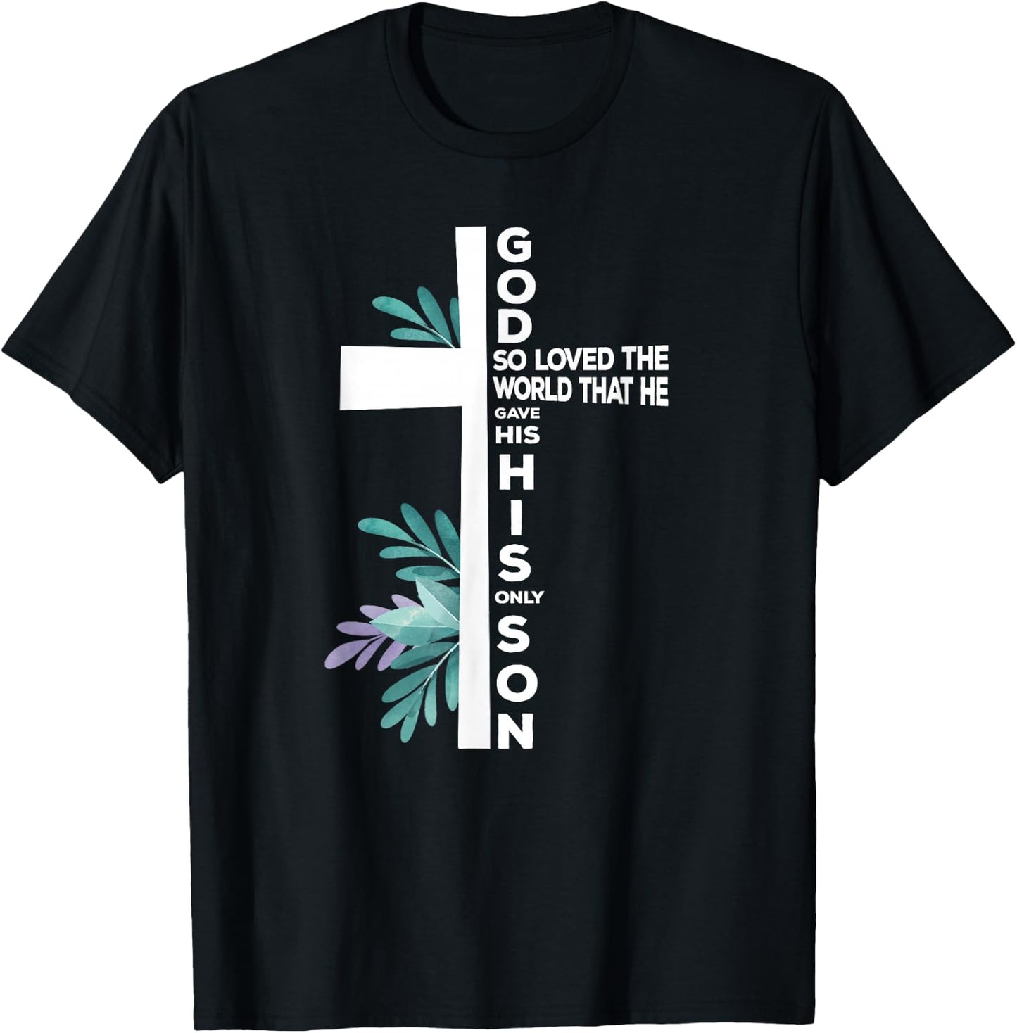 Christian Cross Bible Faith Quote John 3:16 T-Shirt - T-Shirt | Black