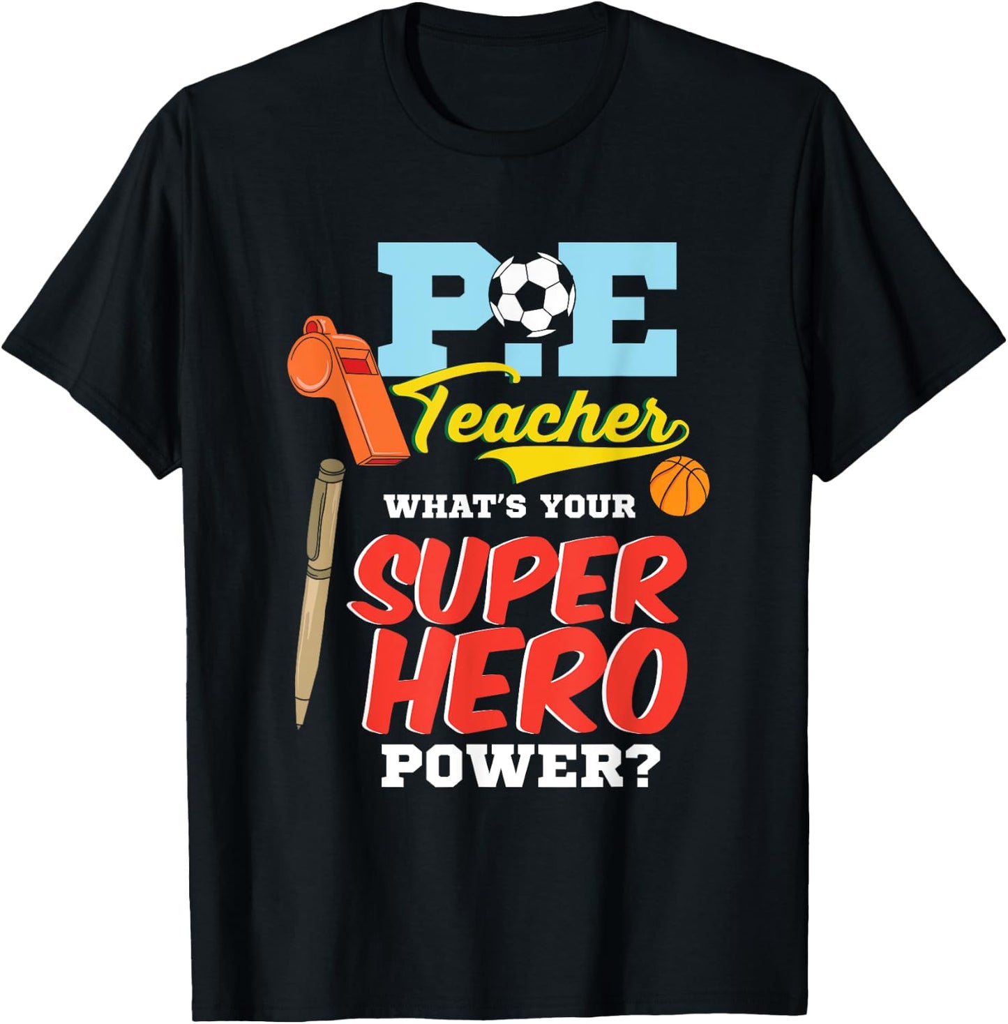P.E. Physical Education Teacher Superhero Power School Men Women Kids T-Shirt - T-Shirt | Black