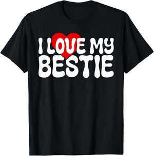 I Love My Bestie Cute Heart Quote for Best Friends BFF T-Shirt - T-Shirt | Black