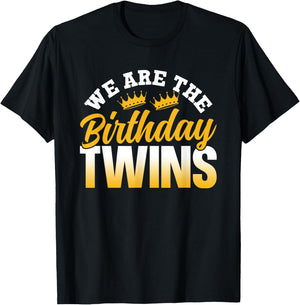 We are The Birthday Twins Celebrate Cute Twin T-Shirt - T-Shirt | Black