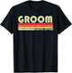 GROOM Funny Job Title Profession Birthday Worker Idea T-Shirt - T-Shirt | Black