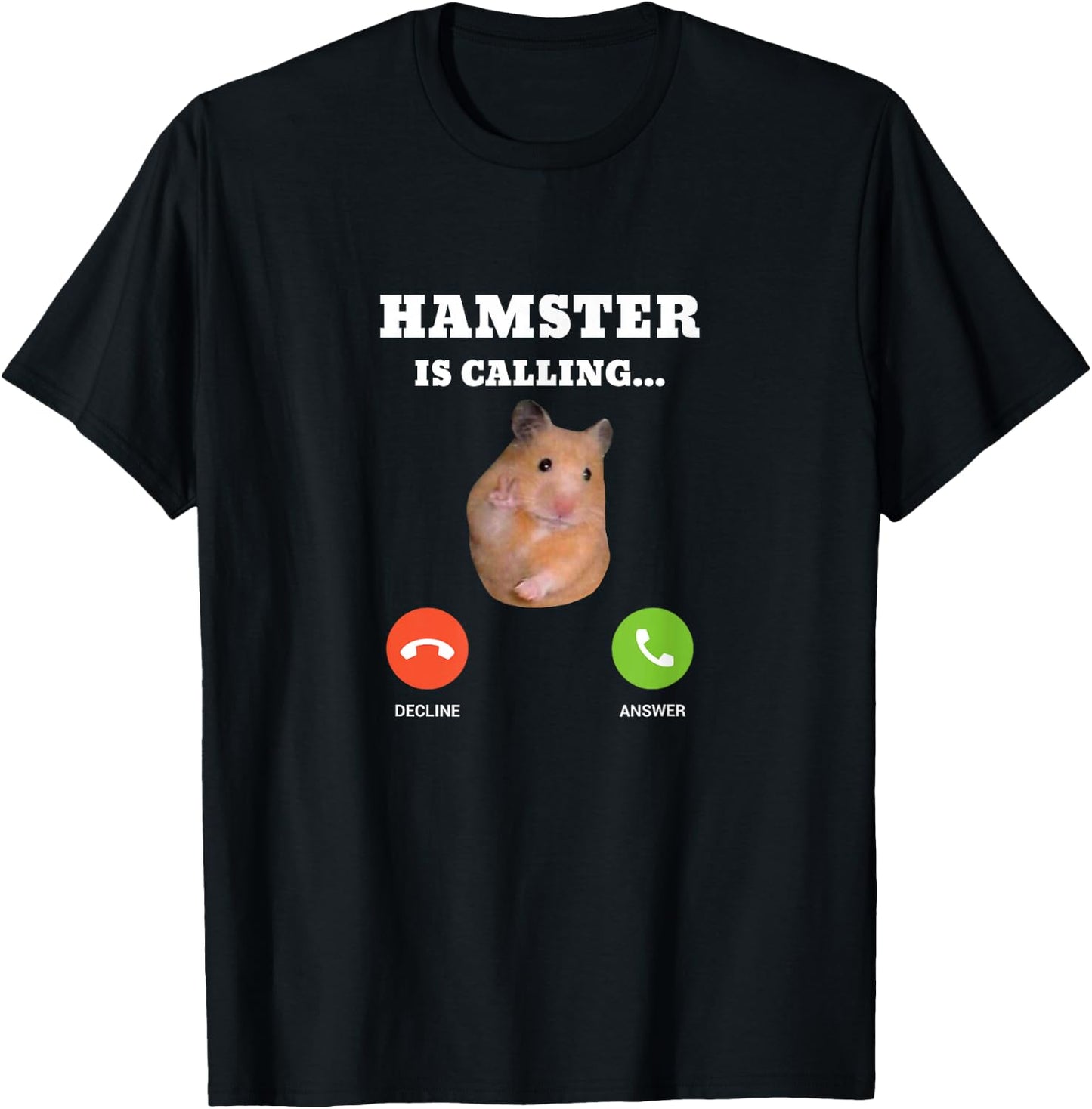 Hamster Meme is Calling T-Shirt - T-Shirt | Black