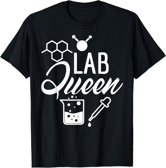 Lab Queen Shirt Laboratory Science Female Scientist Gift T-Shirt - T-Shirt | Black