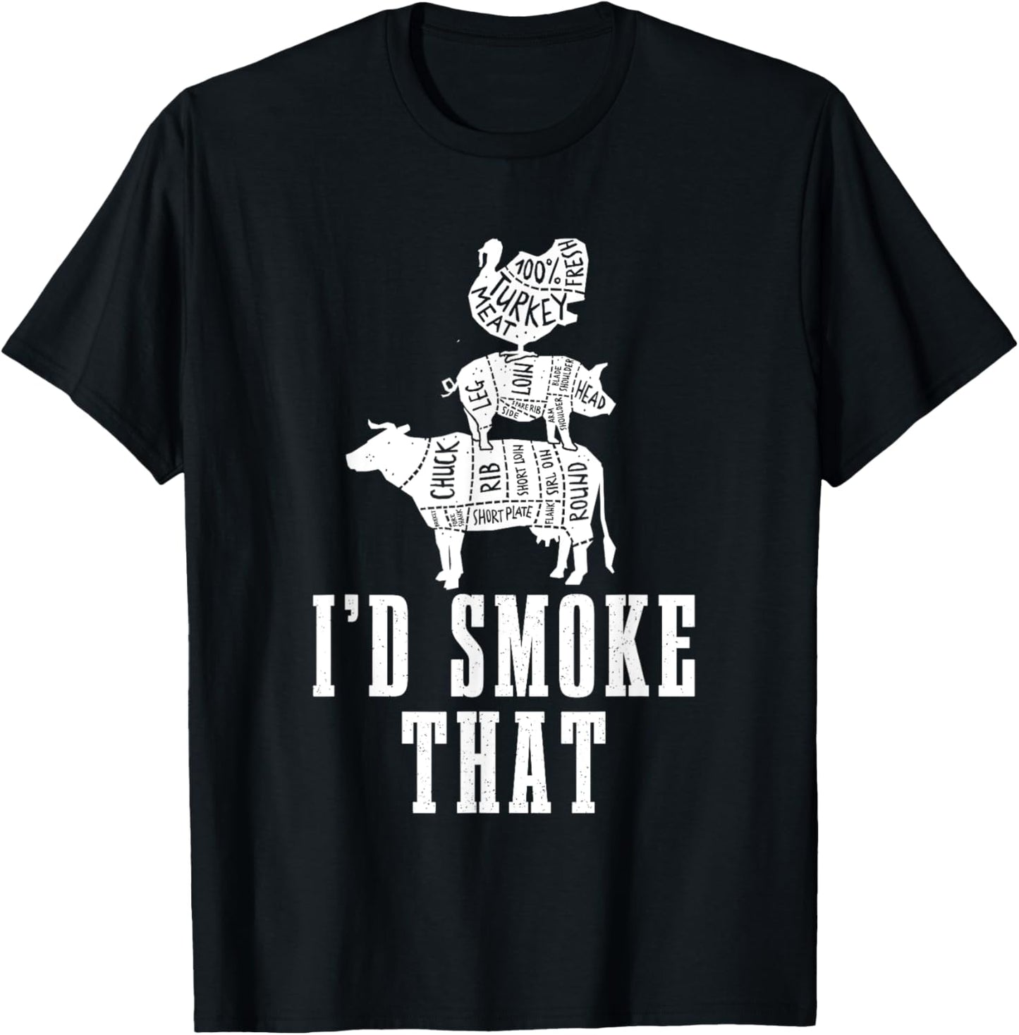 Id Smoke That Cow Pig Turkey Vintage Distressed Smoker T-Shirt - T-Shirt | Black