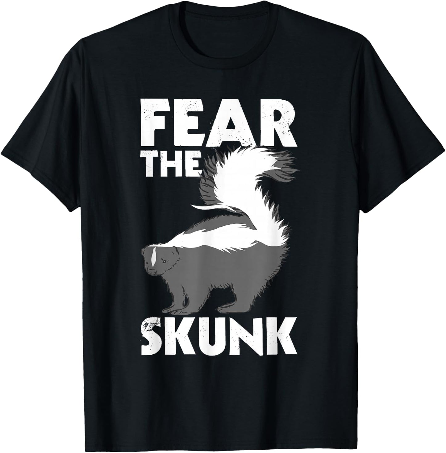 Fear The Skunk - Zoologist Zookeeper Wildlife Animal Lover T-Shirt - T-Shirt | Black
