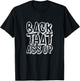 Back That Ass Up Hiphop Rap Music 80's 90's Party Grunge T-Shirt - T-Shirt | Black