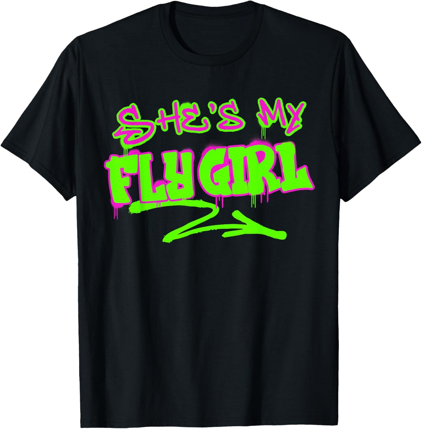 Matching His and Hers She's My Fly Girl 80s 90s Rap Graffiti T-Shirt - T-Shirt | Black