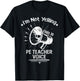 I’M Not Yelling This Is My PE Teacher Voice Funny Speaker Men Women T-Shirt - T-Shirt | Black