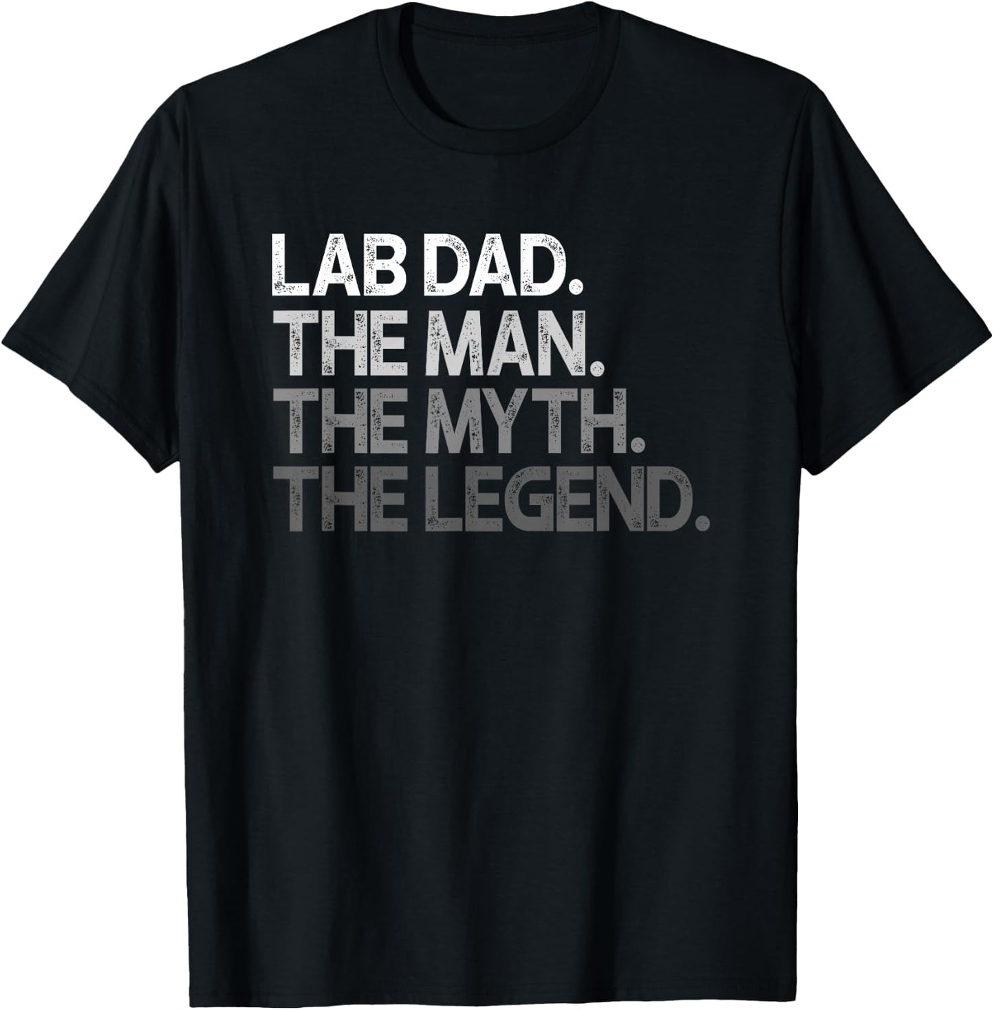 Lab Dad Man The Myth Legend Gift T-Shirt - T-Shirt | Black