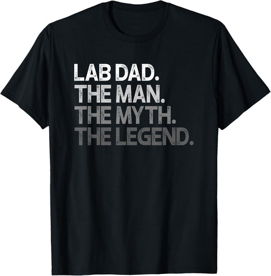 Lab Dad Man The Myth Legend Gift T-Shirt - T-Shirt | Black