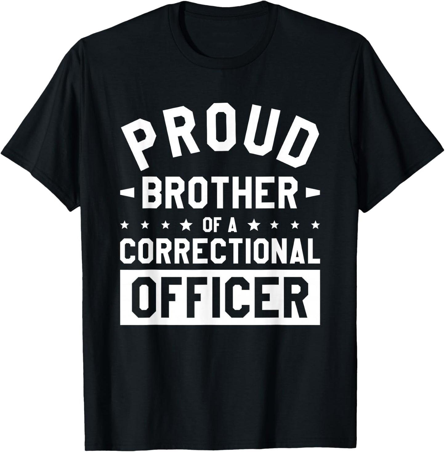 Proud Brother Of A Correctional Officer Prison Guard T-Shirt - T-Shirt | Black