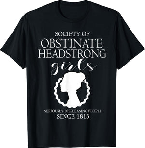 Society of Obstinate Headstrong Girls Jane Austen Gifts T-Shirt - T-Shirt | Black