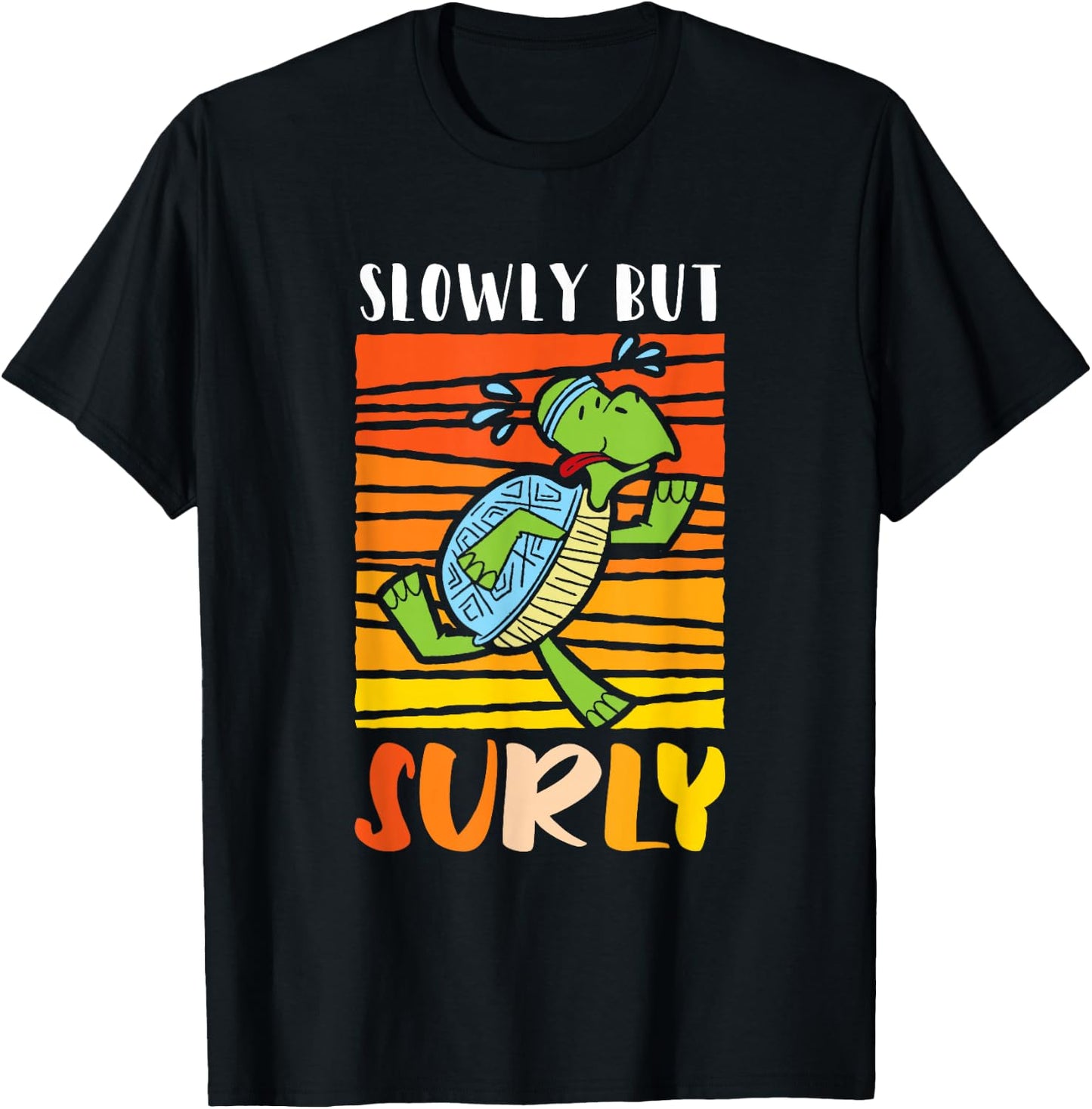 Slowly but surly - Sea Turtle T-Shirt - T-Shirt | Black