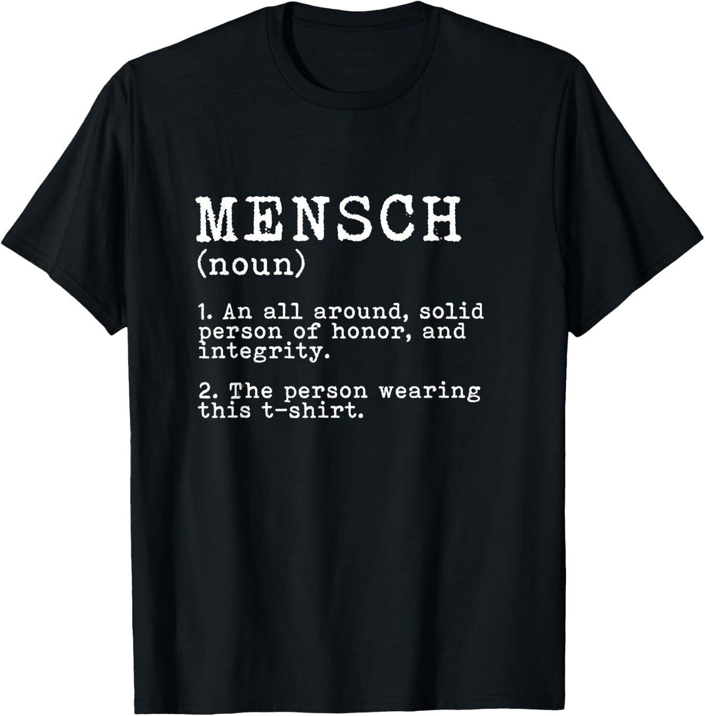Mensch Definition Hebrew - Jewish Person of Honor Integrity T-Shirt - T-Shirt | Black