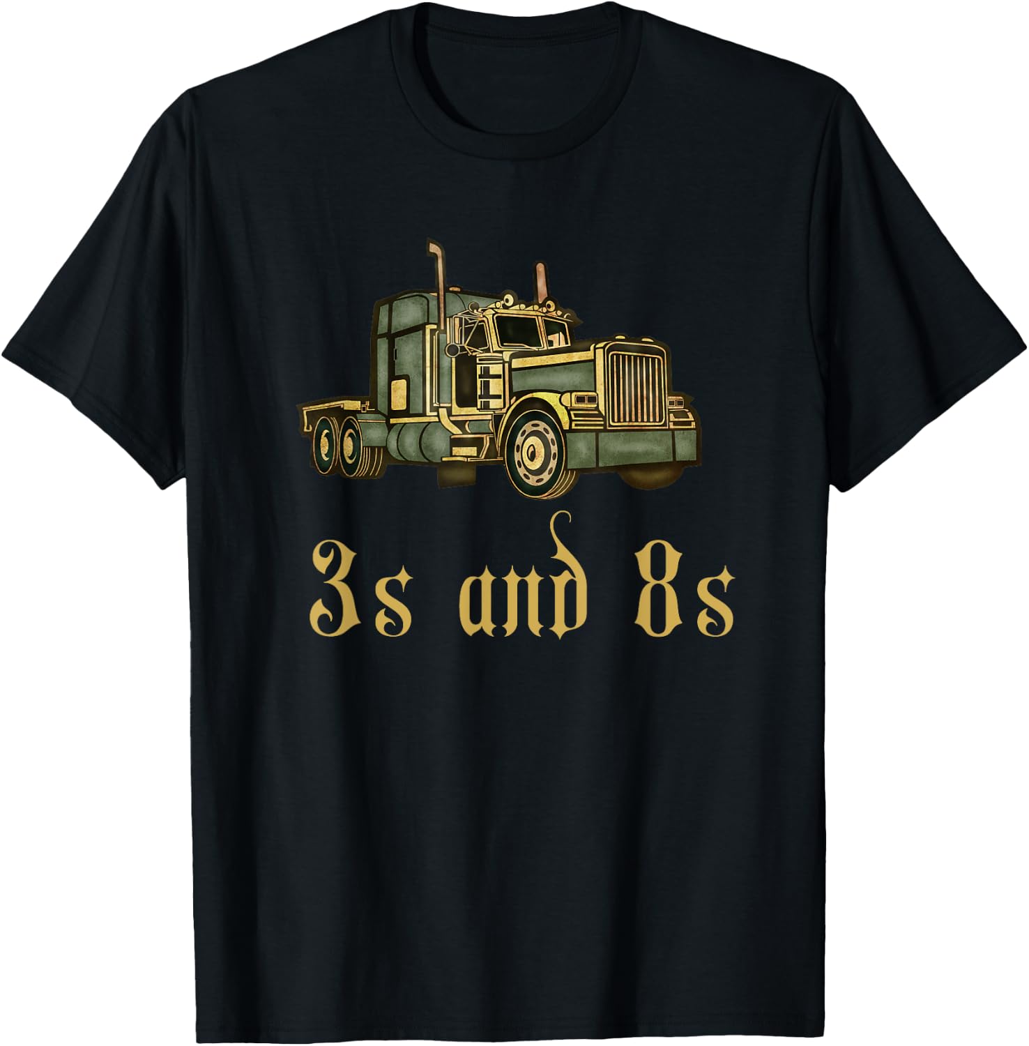 Trucker Truck Driver Funny 3s and 8s Gift Men Women T-Shirt - T-Shirt | Black