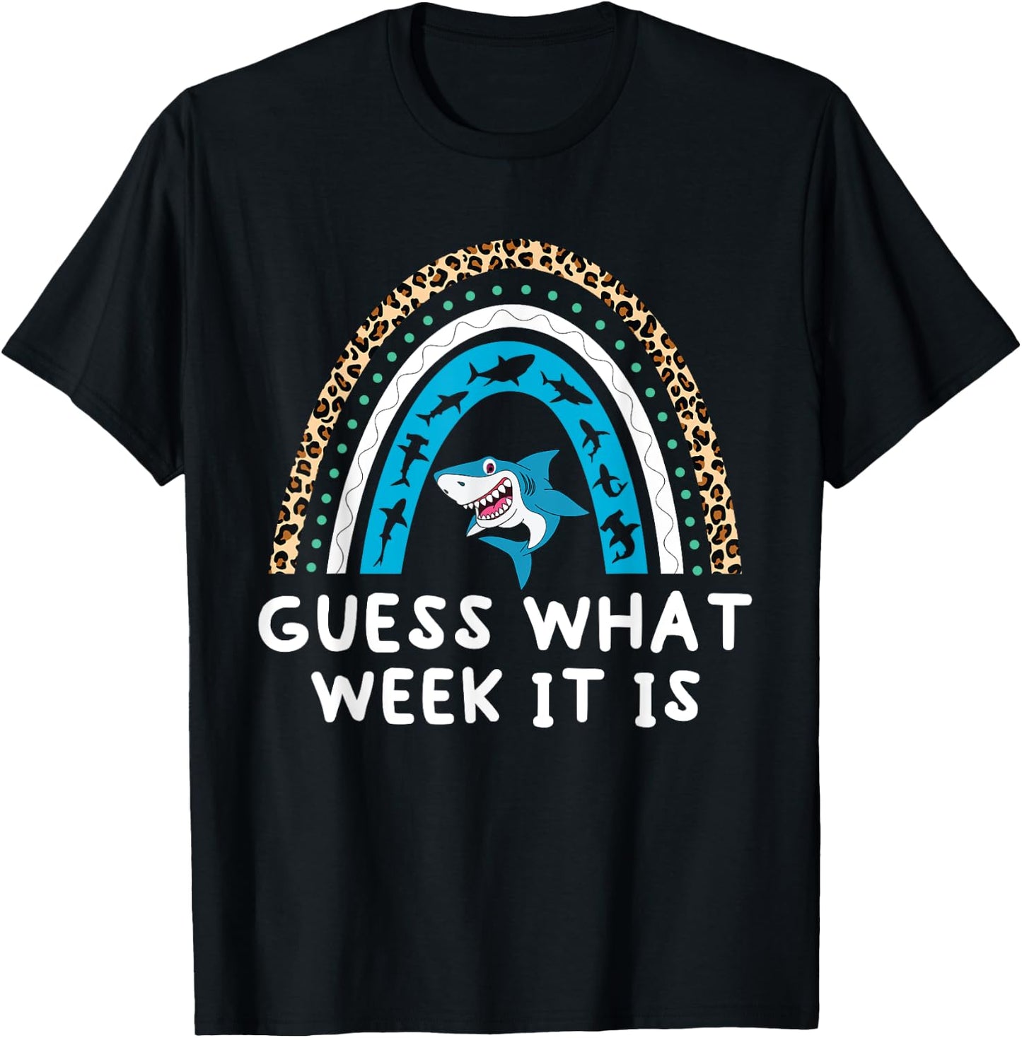 Guess What Week It Is Funny Shark Men Women & Kids T-Shirt - T-Shirt | Black